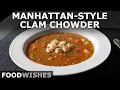 Manhattan Clam Chowder - Better than New England