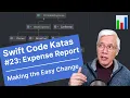 Making the Easy Change Swift Code Katas Expense Report