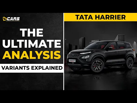 Tata Harrier Variants Explained | XE, XM, XMS, XT+, XZ, XZ+, XZ+(O), Dark, Red Dark | May