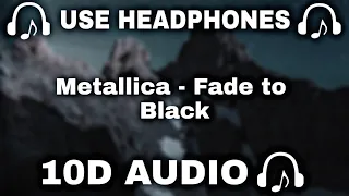 Download Metallica (10D AUDIO 🔊) Fade to Black || Used Headphones 🎧 - 10D SOUNDS MP3