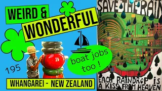 Weird, Wonderful, Whangarei in between BOAT TASKS in New Zealand Ep 195