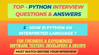 2 - How is Python an interpreted language Python Interview Questions for Developers