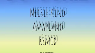 meisie kind amanama remix by dj conie 2022