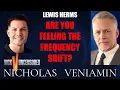 Lewis Herm Discusses Are You Feeling The Frequency Shift with Nicholas Veniamin