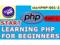 Start learning PHP for absolute beginners part 2 STARTPHP-001-2