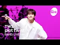 Download Lagu [4K] TWS “첫 만남은 계획대로 되지 않아(plot twist)” Band LIVE Concert 투어스랑 친구 할 사람~🧑‍🤝‍🧑💗 [it’s KPOP LIVE 잇츠라이브]