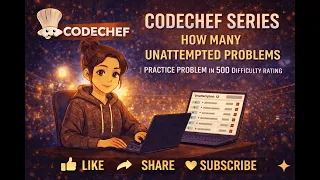 How Many Unattempted Problems CodeChef Problem Solution 500 Rating Competitive Programming