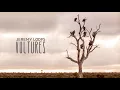 Jeremy Loops - Vultures (Official Audio)