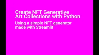 Create NFT Generative Art Collections Using a simple NFT generator made with Streamlit
