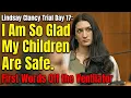 Lindsay Clancy Trial Day 17 I Am So Glad My Children Are Safe First Words Off the Ventilator