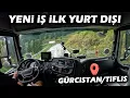 Download Lagu İlk Yurt Dışı Seferim / POSOF Sınır Kapısı Tır Kuyruğu / Gürcistan-Tiflis Seferi...!
