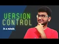 Version Control explained in ONE MINUTE