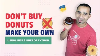 Don t Buy Donut Make Your Own Python Project Rotating Donut Python 3D Donut Python Tutorial