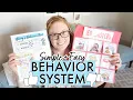 Tips for Creating Your Own Behavior System SIMPLE EASY BEHAVIOR SYSTEM