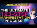 The Ultimate 123-STEP Manifestation Process POWERFUL Abraham Hicks