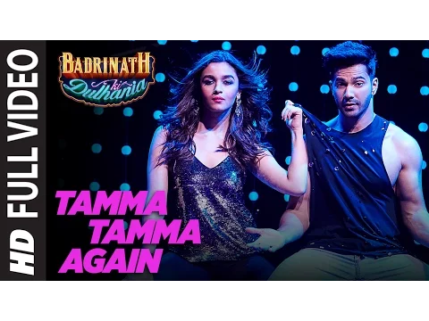 Download MP3 Tamma Tamma Again | Varun , Alia | Bappi L, Anuradha P | Tanishk, Badshah |  \