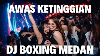 dj boxing medan enak kali full bass terbaru 2026 awas ketinggian