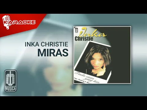 Download MP3 Inka Christie - Miras (Official Karaoke Video)