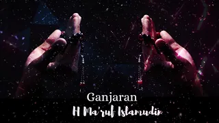 h maruf islamuddin ganjaran official audio 