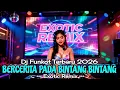 Lagu DJ FUNKOT TERBARU 2026 | VIRAL TIKTOK | BERCERITA PADA BINTANG BINTANG | FULL BASS NONSTOP