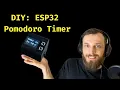 DIY ESP32 Pomodoro Timer with code explanation
