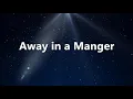 Lagu Away in a Manger w/lyrics