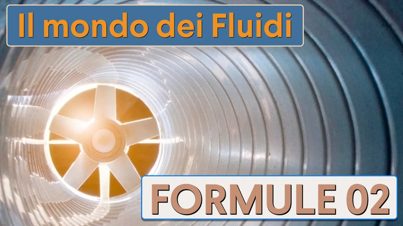 Il mondo dei fluidi - Formule#02 - CURIUSS