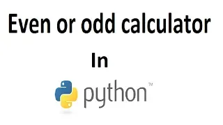 Even or Odd calculator in python Modulus operator