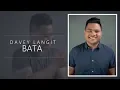 Lagu Bata - Davey Langit (Lyrics) | Biyaheng Langit
