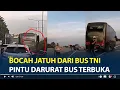 ViraL Detik detik Bocah Jatuh dari Bus TNI AD di Tol, Pintu Darurat Bus Terbuka