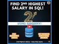 Find 2nd Highest Salary in SQL Using Subquery SQL Tutorial for Beginners
