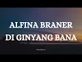 Download Lagu ALFINA BRANER  - DIGINYANG BANA || LIRIK LAGU MINANG