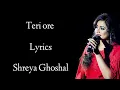 Download Lagu TERI ORE LYRICS VIDEO | SHREYA GHOSHAL, RAHAT FATEH ALI KHAN | PRITAM, MAYUR PURI | SINGH IS KING
