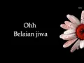 Innuendo-Belaian jiwa with lyrics