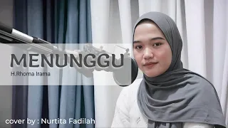 menunggu nurtita fadilah akustik version h rhoma irama cover