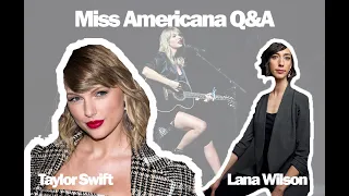 taylor swift miss americana premiere q u0026a with lana wilson netflix documentary 