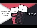 Building An App From Scratch Building it with Flutter