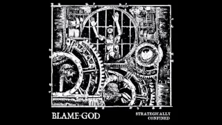 Download Blame God - Strategically Confined (2017) Full Album HQ (Grindcore/Power Electronics) MP3