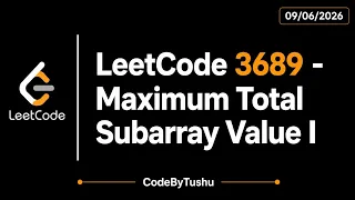 LeetCode 3689 Maximum Total Subarray Value I Java Solution Easy Observation CodeByTushu