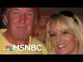 Stormy Daniels Offering To Return Money To Talk About Donald Trump Velshi Ruhle MSNBC