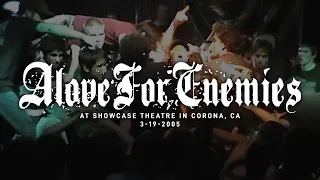 Download Alove For Enemies @ Showcase Theatre in Corona, CA 3-19-2005 MP3