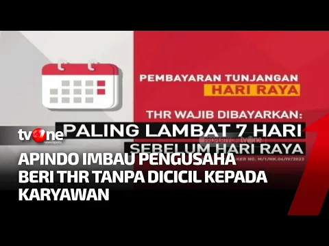 APINDO Imbau Pengusaha Patuhi Aturan THR kepada Karyawan