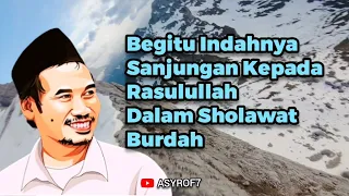 indahnya sanjungan kepada nabi muhammad saw di sholawat burdah gus baha