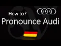 How to Pronounce Audi CORRECTLY