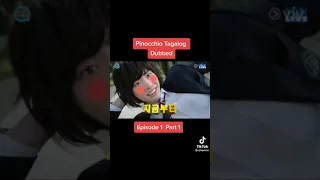 pinocchio tagalog dubbed episode 1 part 1 pinocchio kdrama