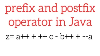 prefix and postfix operator in Java