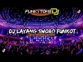 Download Lagu DJ FUNKOT LAYANG SWORO VIRAL TIKTOK || STYLE FUNKYTONE UWASIKK