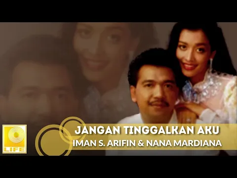 Download MP3 Imam S. Arifin & Nana Mardiana - Jangan Tinggalkan Aku (Official Audio)