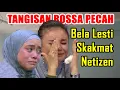 Tangis Lesti dan Rossa Pecah, Rossa Skakmat Netizen, Stop Jangan Lagi Sakiti Hati Lesti