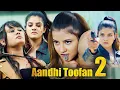 Download Lagu Aandhi Toofan 2 | Action Blockbuster New Released Hindi Dubbed Full Movie | Sanjaya Khatiwada | NR